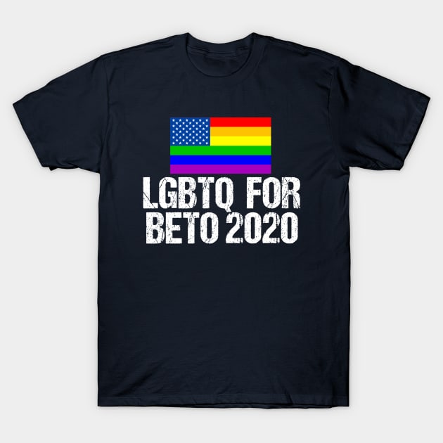 LGBTQ for Beto 2020 T-Shirt by epiclovedesigns